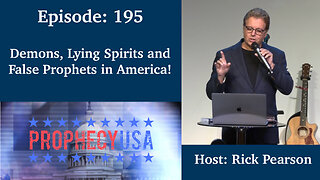 Live Podcast Ep. 195 - Demons, Lying Spirits and False Prophets in America!