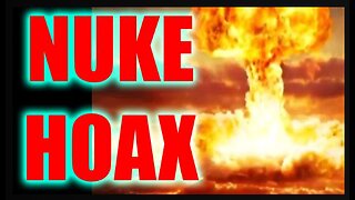 Nuclear Hoax ~Nukes Do Not Exist ~ Eric Dubay