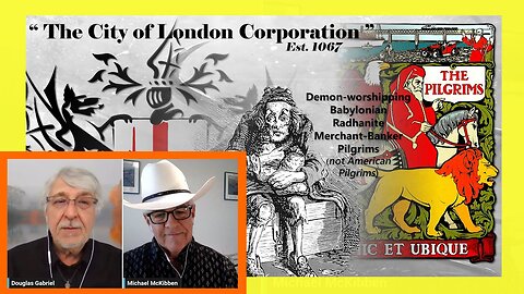 Gabriel and McKibben: City of London Babylonian Radhanite Merchant Bankster Cabal 5-10-3023