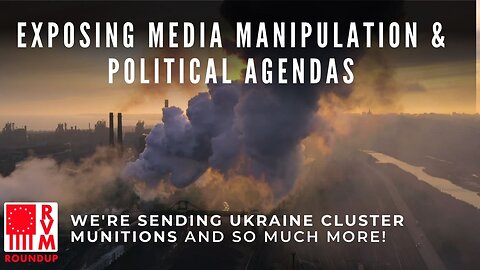 Exposing Media Manipulation & Political Agendas | RVM Roundup With Chad Caton