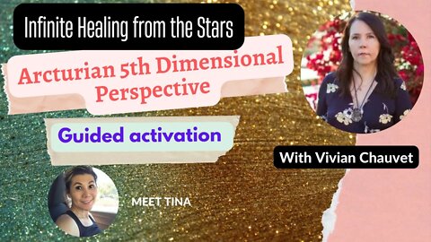 Arcturian 5th Dimensional Perspective: Arcturian Energy Matrix Healing with Vivian Chauvet 71