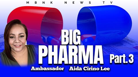 Big Pharma - part 3