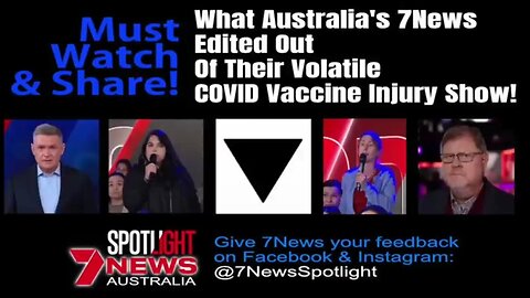 Must Watch: Australia 7News Shocking Covid Vax Injury Censorship