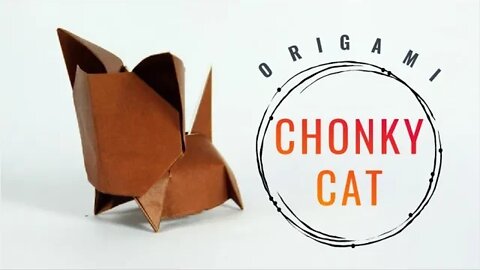 How to make an origami Chonky cat