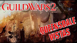 GUILD WARS 2 QUEENSDALE VISTAS