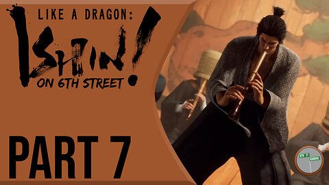 Like A Dragon: Ishin! on 6th Street Part 7