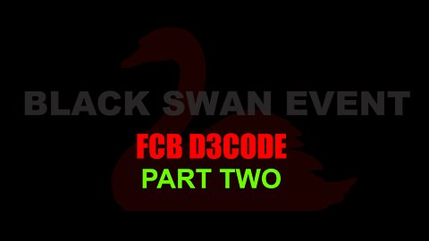 FCB D3CODE - BLACK SWAN EVENT PT 2 D3CODE - D3CODERS DEN