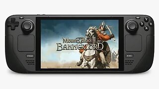 Mount & Blade II Bannerlord On The Steam Deck