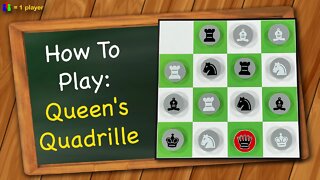 How to play Queen's Quadrille