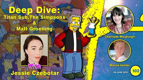 Connecting with Jessie Czebotar #102 - Deep Dive into the Titan Sub, The Simpsons & Matt Groening (June 2023)