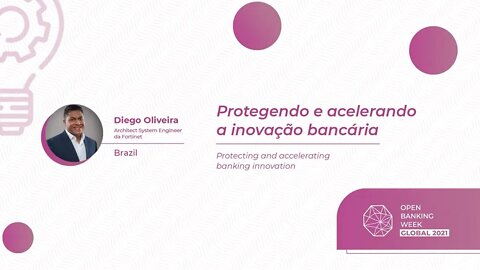 Protegendo e acelerando a inovação bancaria, Diego Oliveira