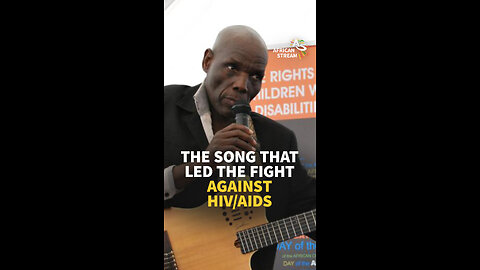 THE SONG THAT LED THE FIGHT AGAINST HIV/AIDS