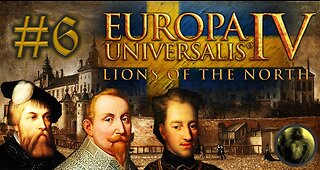 Let´s Play Europa Universalis IV | Lions of the North | Sweden | PART 6