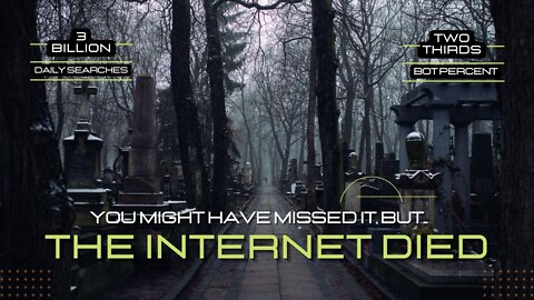 You Might Have Missed It, But A Long Time Ago, While You Were Sleeping, The Internet Died...