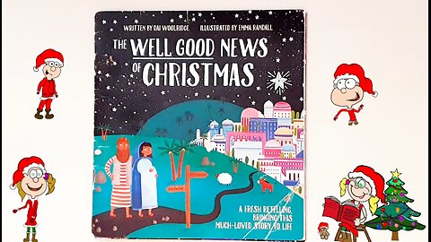The Well Good News of Christmas| Bedtime Read Aloud story #storytimewithgitte