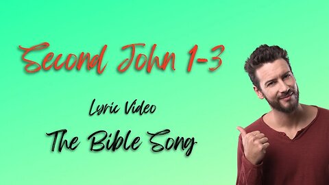 Second John 1-3 [Lyric Video] - The Bible Song
