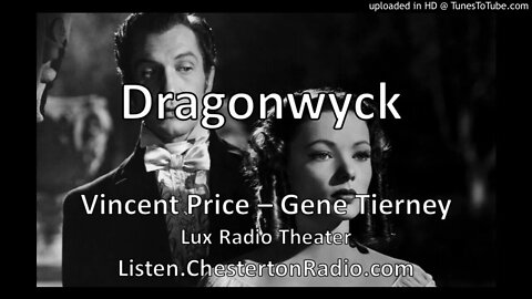 Dragonwyck - Vincent Price - Gene Tierney - Lux Radio Theater