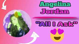 ANGELINA JORDAN REACTION ALL I ASK TSEL Reacts Angelina Jordan All I ask TSEL!