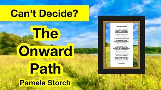 The Onward Path Poem | Music, Poem & Photo Art by Pamela Storch