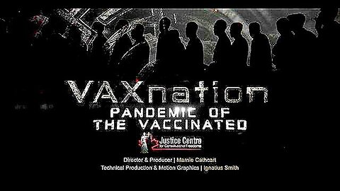 VAX NATION - COVID VACCINES PLANDEMIC DOCUMENTARY FULL PART 1-2-3