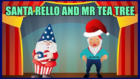 Santa Rello and Mr Tea Tree