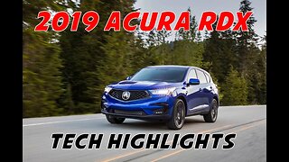 2019 Acura RDX - Infotainment and Technology Overview