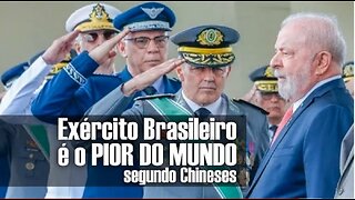 Exército Brasileiro é o mais FALSO e VAZIO do Mundo, afirmam Chineses