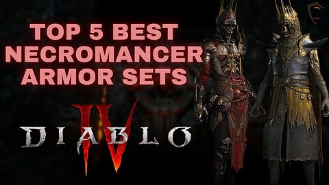 The 5 Best Armor Sets For The Necromancer In Diablo 4!