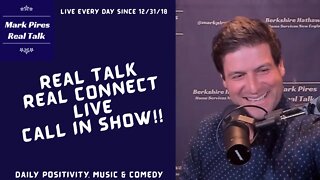Real Talk Connect: Live Call In Show! New Daily Segment