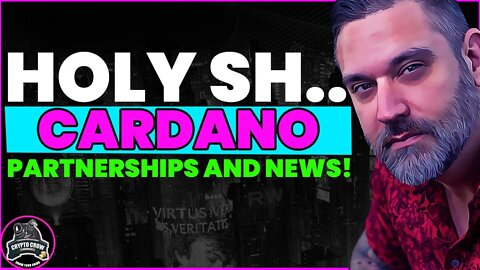 HOLY SH.. CARDANO Partnerships and News!