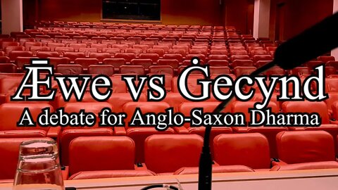 AEwe vs Gecynd: A debate for Anglo-Saxon Dharma