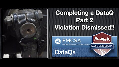 PART 2 FMCSA DataQ How to Challenge, Guide to help you have success when you have a bad violations!