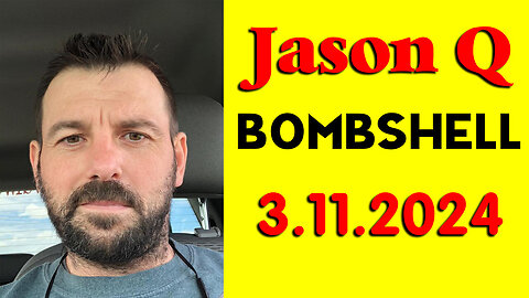 Jason Q Bombshell - 3/12/24..