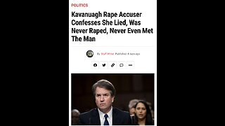 Kavanuagh Rape Accuser Confesses She Lied, Was Never Raped, Never Even Met The Man