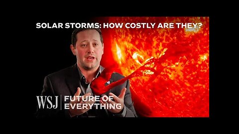 How Solar Storms Could Fry the World’s Infrastructure | WSJ Future of Everything