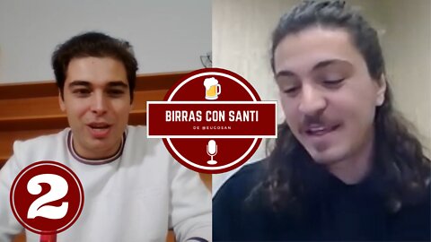 Birras con Santi - Episodio 2 - Leo Keane - Parte 2