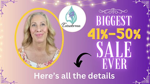 Save 41 - 50% at Estaderma's BIGGEST SALE EVER! Learn all the details