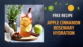 Free Apple Cinnamon Rosemary Hydration Recipe 🍎🍃🌿+ Healing Frequency🎵