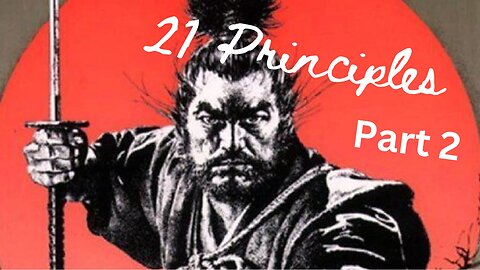 21 Principles for Life - Dokkodo by Miyamato Musashi