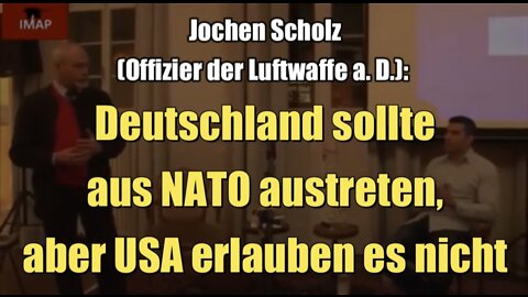 Jochen Scholz: Deutschland sollte aus der NATO austreten, aber USA erlauben es nicht (2014)