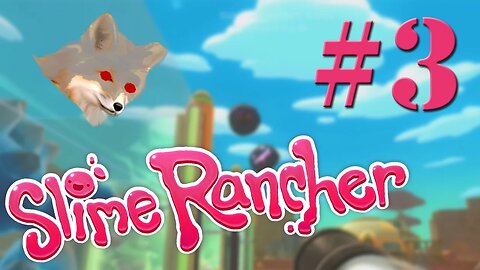 Slime Rancher | Part 3 | The Great Tarr Outbreak - Gameplay Let's Play