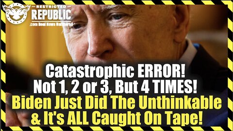 Catastrophic ERROR! Not 1,2 or 3, But 4 TIMES! Biden Just Did The Unthinkable & It's Caught On Tape!