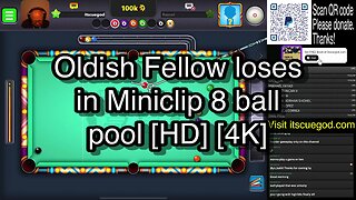 Oldish Fellow loses in Miniclip 8 ball pool [HD] [4K] 🎱🎱🎱 8 Ball Pool 🎱🎱🎱