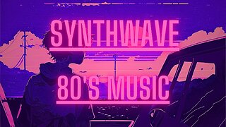 80's SynthWave for nostalgia and relax