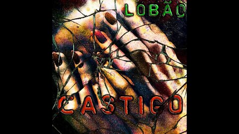 'Castigo' by LOBÃO (lyric video)