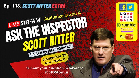 Scott Ritter Show Ep. 118: Ask the Inspector