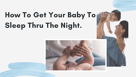 How To Get Your Baby To Sleep Thru The Night | Baby Sleep Magic