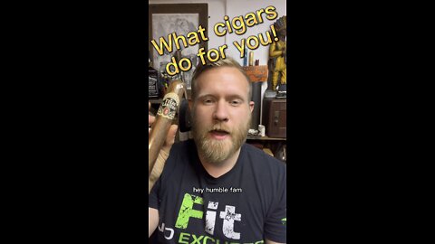 Do you have a cigar in your life?