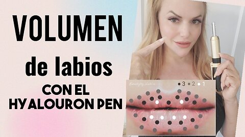 Lip Volume Hyalouron pen Spanish version