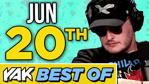 We're Down Really Bad | Best of The Yak 6-20-24